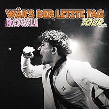 Rowli - Wär's der letzte Tag - Tour 2025 06.11.2025 Schräglage Stuttgart