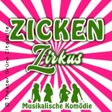 Zickenzirkus - Spaß, Frauenpower & Hits zum Mitträllern 22.05.2026 Theater Grüne Zitadelle