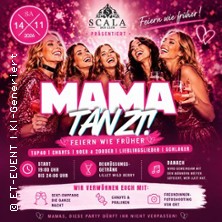 MAMA TANZT! 14.11.2026 Scala