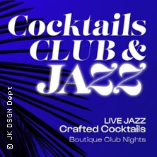 Cocktails Club & Jazz 19.03.2026 Jazzkeller Frankfurt