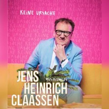 Jens Heinrich Claassen - Keine Ursache 29.08.2026 Lütt Jever Scheune