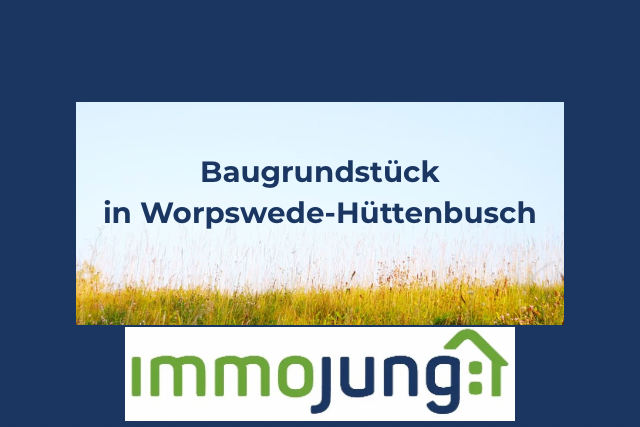 Grundstück Worpswede Hüttenbusch - 70.000&euro; | Angebot:25708003