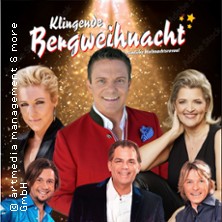Die klingende Bergweihnacht 22.12.2025 Forum am Hofgarten Günzburg