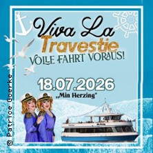 Viva La Travestie: Volle Fahrt voraus 18.07.2026 Rostock Warnemünde