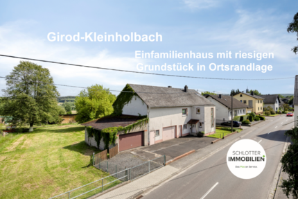 Einfamilienhaus mit riesigem Grundstück Ortsrand - Haus Girod | Angebot:27153483