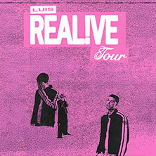 LUIS - REAL!VE Tour 2026 23.09.2026 Skaters Palace