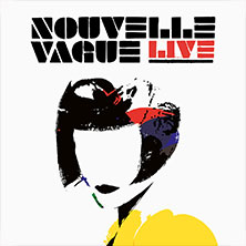 Nouvelle Vague 15.08.2026 Parkbühne GeyserHaus
