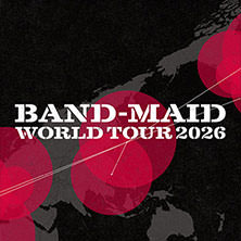 BAND-MAID 06.06.2026 Technikum