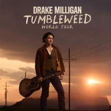 DRAKE MILLIGAN - Tumbleweed World Tour 09.09.2026 TonHalle - Eventfabrik