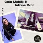 Gaia Mobilij & Juliane Wolf