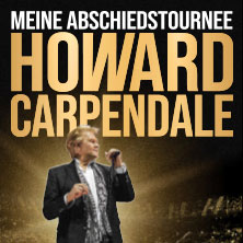 Howard Carpendale - Meine Abschiedstournee 10.04.2026 STADTHALLE ROSTOCK