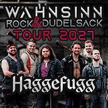 HAGGEFUGG - Wahnsinn, Rock & Dudelsack Tour 2027 24.04.2027 Alte Brauerei Annaberg-Buchholz