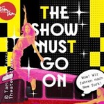 The show must go on