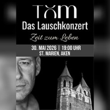 Tom - Zeit zum Leben 30.05.2026 Marienkirche