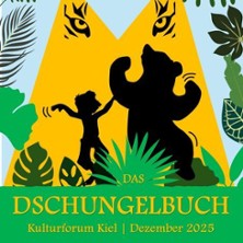 Das Dschungelbuch 19.12.2025 KulturForum Kiel