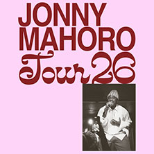 Jonny Mahoro - Tour 2026 06.11.2026 Metropolinks Commissary