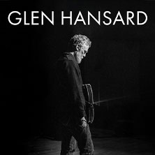 Glen Hansard 13.05.2026 TonHalle - Eventfabrik