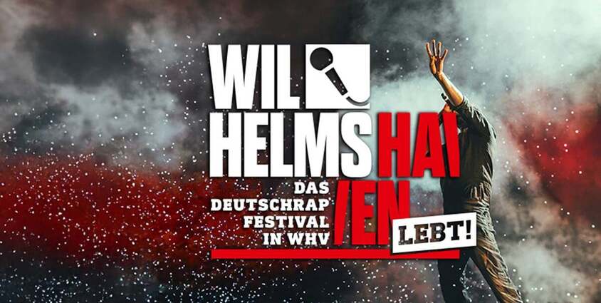 WILHELMSHAVEN LEBT! - Das Deutschrap Festival in WHV! 12.09.2026 Festplatz am Sportforum