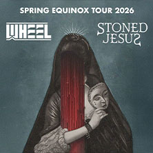 Stoned Jesus & Wheel - Spring Equinox European Tour 2026 28.03.2026 beatpol