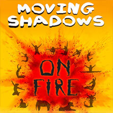 Moving Shadows - On Fire Aschaffenburg