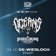 Oceans & Deliver the Galaxy | Still not okay Tour 2025 04.10.2025 RnP Wiesloch