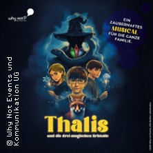 Thalis und die drei magischen Kristalle - Ein zauberhaftes Musical 04.12.2026 Stadthalle Waldshut-Tiengen