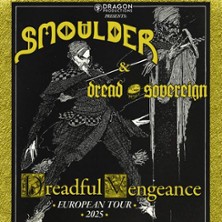Smoulder + dread Sovereign | dreadful vengeance european tour 2025