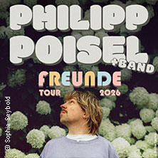 Philipp Poisel + Band - Freunde Tour 2026 10.06.2026 Kulturzelt Wolfhagen