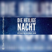 Die Heilige Nacht 21.12.2025 Galli Theater München
