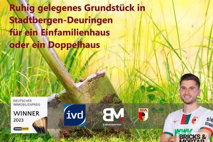 Baugrundstück mit Potenzial für Doppelhausbebauung in ruhiger Wohnlage von Stadtbergen-Deuringen