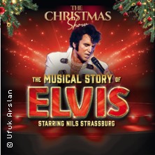The Musical Story of Elvis - The Christmas Show - Starring Nils Strassburg 11.12.2026 Auditorium Maximum Regensburg