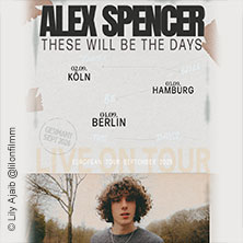 Alex Spencer - These will be the Days European Tour 2026 03.09.2026 Nochtspeicher & Nochtwache