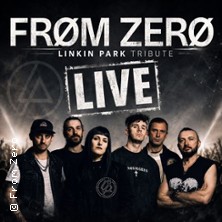 From Zero (Linkin Park Tribute) & Rose’N 24.10.2026 Bürgerhaus Oppau