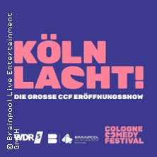 KÖLN LACHT! DIE GROSSE FESTIVAL SHOW 30.10.2025 Stadthalle Köln-Mülheim