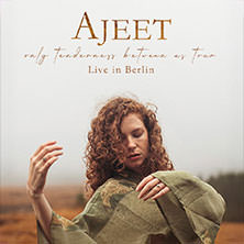 Ajeet - Only Tenderness Between Us Tour 02.11.2025 Ballhaus Rosenheim