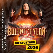 Bülent Ceylan & Band - Die Clubtour 2026 22.09.2026 Capitol Mannheim