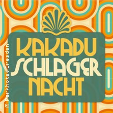 Kakadu Schlagernacht 02.05.2026 Parkhotel Dresden