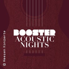 Booster Acoustic Nights 2027 18.04.2027 Kultur- und Begegnungshaus Linnich