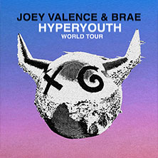 Joey Valence & Brae - HYPERYOUTH 20.05.2026 Docks Hamburg