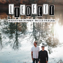 Liedfett - Herzlich Willkommen - Im Club Tour 2026 28.10.2026 WERK 2 - Kulturfabrik Leipzig e.V.