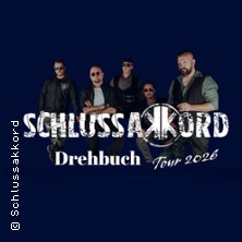 Schlussakkord - Drehbuch Tour 2026 + Support: Hartholz, Resistent 10.04.2026 Bei Chez Heinz