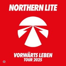Northern Lite - Vorwärts Leben Tour 21.02.2026 Die Rakete