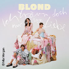 Blond - Ich träum doch nur von Liebe Tour 2025 15.11.2025 Im Wizemann Stuttgart