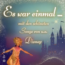 Es war einmal...mit den schönsten Songs von u.a Disney 23.01.2027 Festspielhaus Füssen