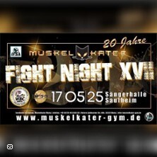 Muskelkater Fight Night - 20 Jahre Muskelkater Saulheim