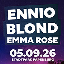 Ennio & Blond mit Emma Rose 05.09.2026 Stadtpark