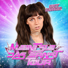 Lucy Duffner - MEINT SIE DAS ERNST – Tour 14.05.2026 LARK