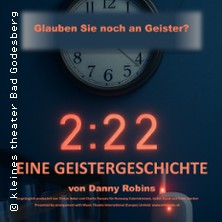 2:22 - Eine Geistergeschichte 21.02.2026 Kleines Theater Bad Godesberg