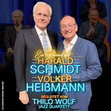 Harald Schmidt und Volker Heißmann - begleitet vom Thilo Wolf Jazz Quartett 19.03.2027 KULTUR+KONGRESS FORUM ALTÖTTING