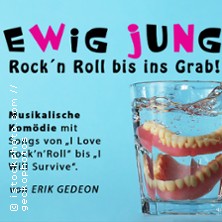 Ewig Jung - Rock´n Roll bis ins Grab 24.01.2026 Theater Grüne Zitadelle